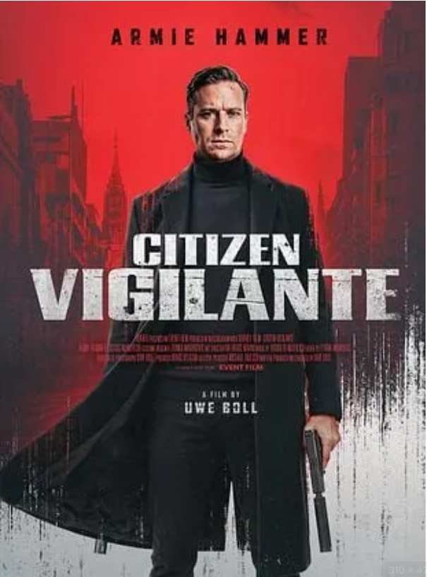 Affiche du film Citizen Vigilante d'Uwe Boll, avec Armie Hammer